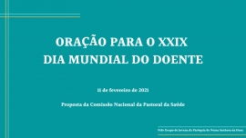 Oração para o Dia Mundial do Doente 2021 | Pelo Grupo de Jovens da Paróquia da Senhora da Hora