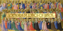 Liturgia e Homilia Todos os Santos 2017